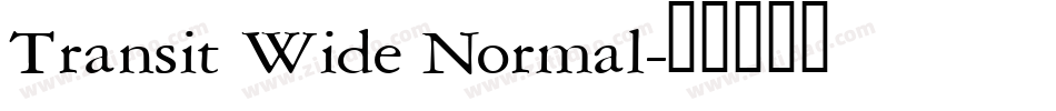 Transit Wide Normal字体转换